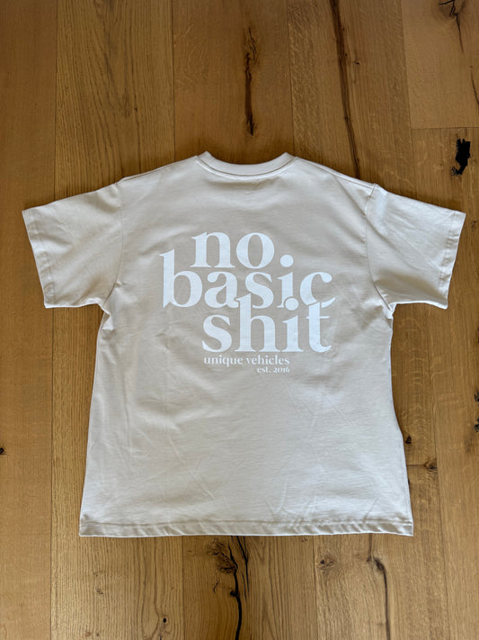 No Basic Shit Shirt