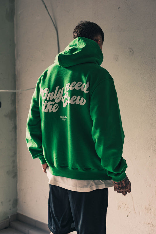 HOODIE "ONLY NEED THE CREW"