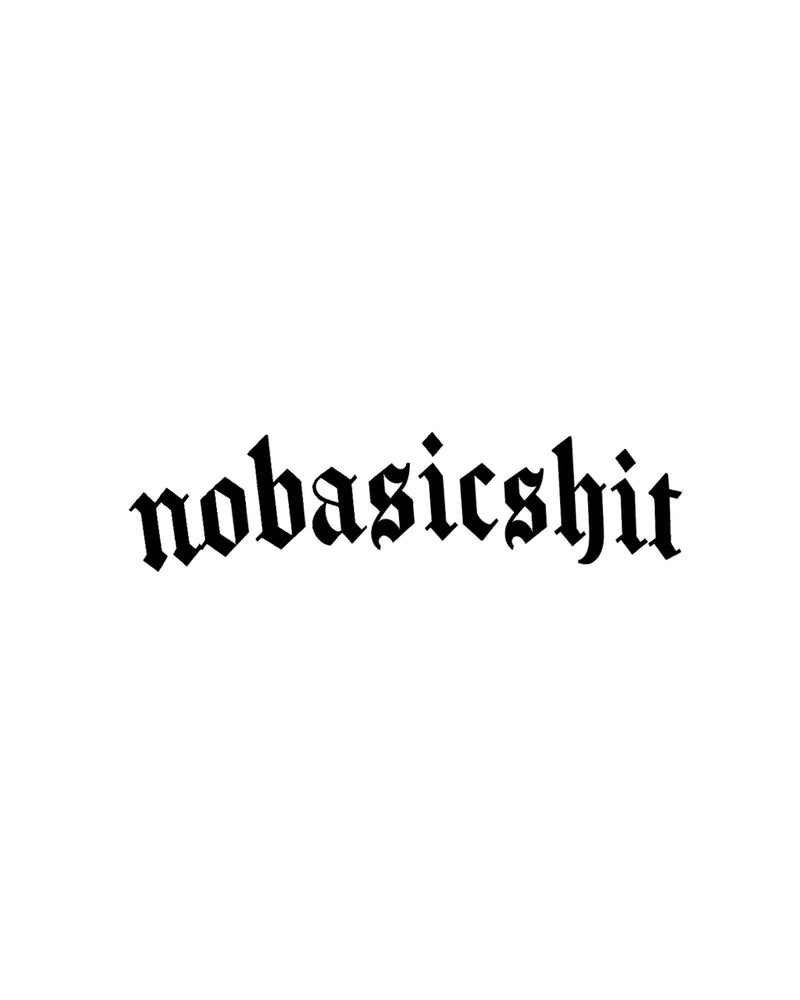 STICKER NOBASICSHIT